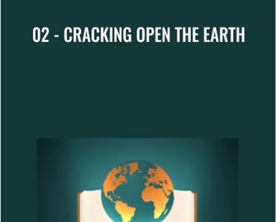$24 02 - Cracking Open the Earth