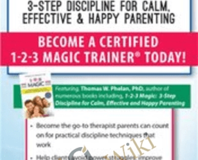 $75 1-2-3 Magic: 3-Step Discipline for Calm, Effective & Happy Parenting - Thomas W. Phelan