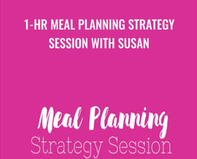 $45 1-hr Meal Planning Strategy Session With Susan - Susan Watson