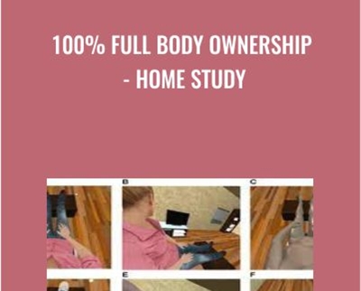 $43100% Full Body Ownership - Home Study