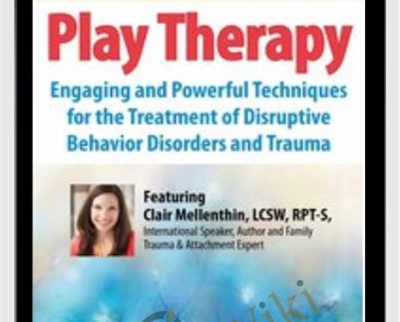 2 Day Conference Play Therapy Engaging Powerful Techniques for the Treatment - BoxSkill - Get all Courses