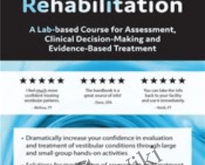 2 DayCertificate in Vestibular RehabilitationA Lab Based Course for Assessment2C Clinical Decision Making and Evidence Based Treatment - BoxSkill - Get all Courses