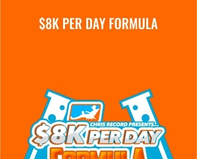$43 $8K Per Day Formula - Chris Record