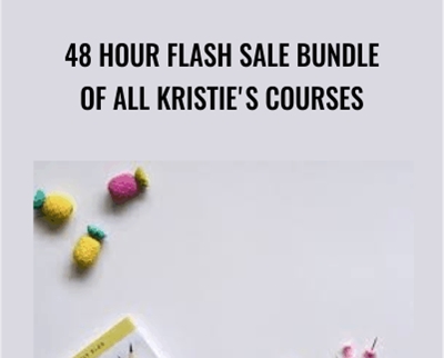 48 Hour Flash Sale Bundle of ALL Kristies Courses - BoxSkill net