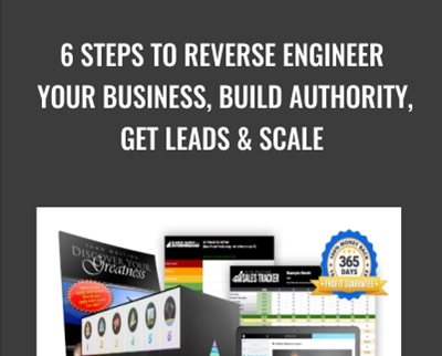 6 Steps to Reverse Engineer Your Business2C Build Authority2C Get Leads Scale - BoxSkill net
