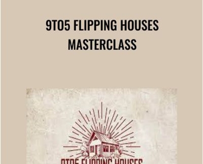 9to5 Flipping Houses Masterclass - BoxSkill