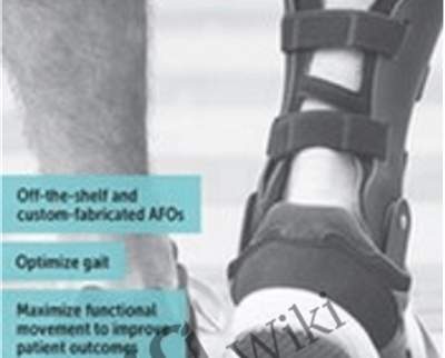 AFO Ankle Foot Orthosis Management Optimizing Functional Gait Biomechanics Outcomes1 - BoxSkill net