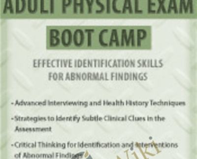 Adult Physical Exam Boot Camp - BoxSkill - Get all Courses