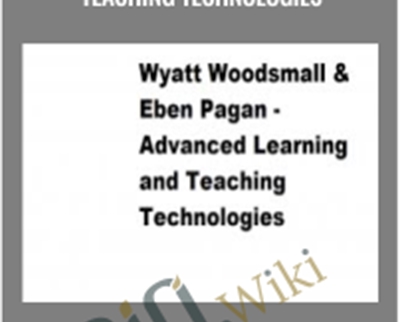 Advanced Learning and Teaching Technologies E28093 Wyatt Woodsmall Eben Pagan - BoxSkill net