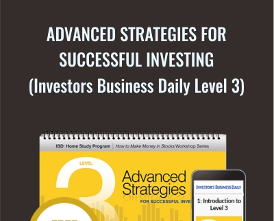 Advanced Strategies for Successful Investing Investors Business Daily Level 3 IBD Level 31 - BoxSkill net