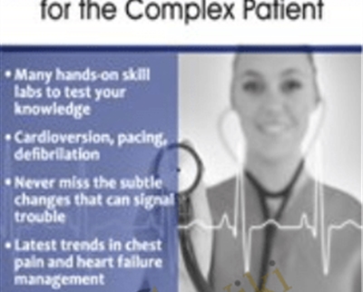 Advancing Your Telemetry Skills for the Complex Patient Marcia Gamaly - BoxSkill - Get all Courses