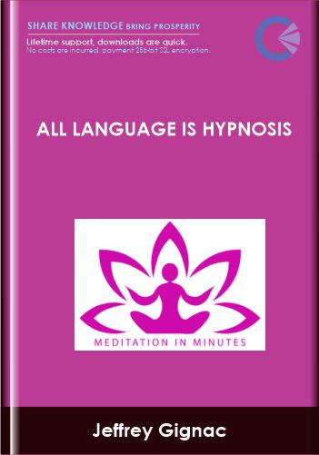 All Language Is Hypnosis - Jeffrey Gignac