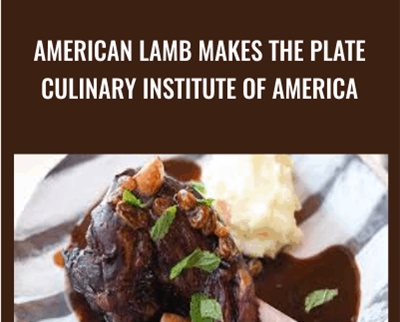 American Lamb Makes the Plate Culinary Institute of America - BoxSkill