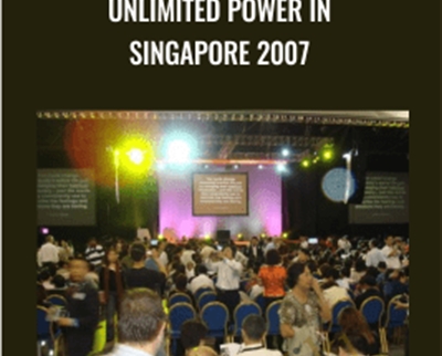 Anthony Robbins E28093 Unlimited Power in Singapore 2007 - BoxSkill net