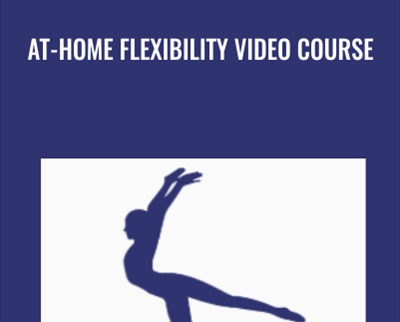 At Home Flexibility Video Course - BoxSkill