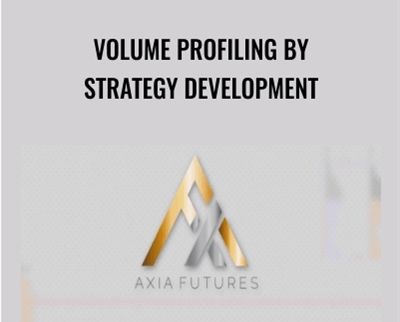 Axia Futures E28093 Volume Profiling by Strategy Development - BoxSkill
