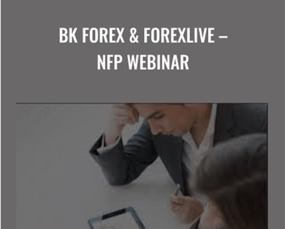BK Forex ForexLive E28093 NFP Webinar - BoxSkill net