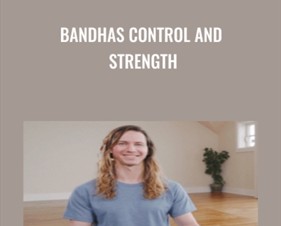 Bandhas Control and Strength - BoxSkill