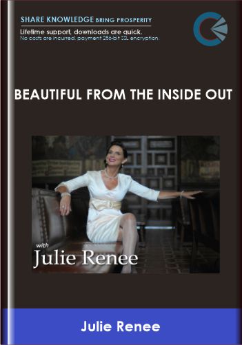 Beautiful from the Inside Out - Julie Renee