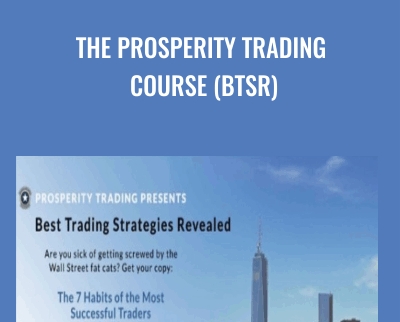 Best Trading Strategies Revealed E28093 The Prosperity Trading Course BTSR - BoxSkill