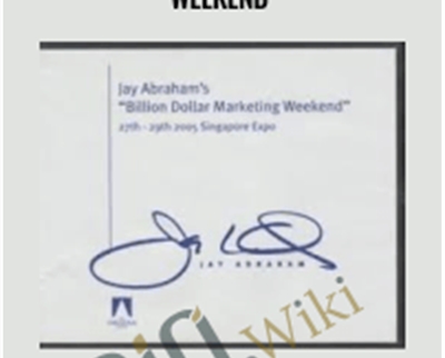 Billion Dollar Marketing Weekend E28093 Jay Abraham - BoxSkill - Get all Courses