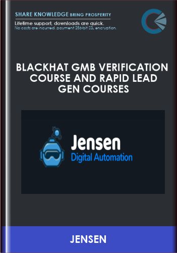 Blackhat GMB Verification Course and Rapid Lead Gen Courses - Jensen