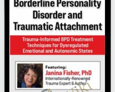 Borderline Personality Disorder and Traumatic Attachment - BoxSkill - Get all Courses