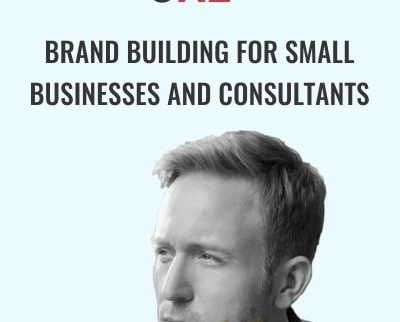 Brand Building For Small Businesses And Consultants - BoxSkill net