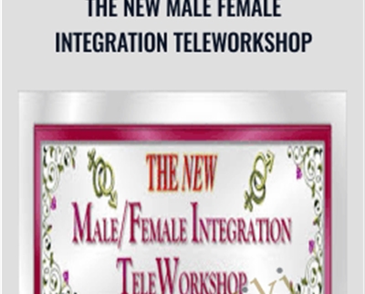 Carole DorC3A9 The NEW Male Female Integration TeleWorkshop - BoxSkill net