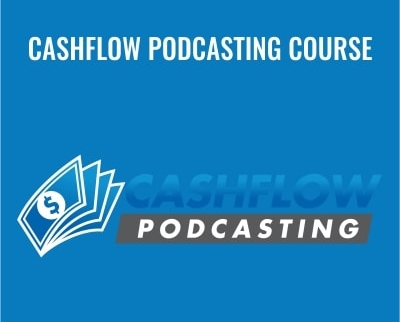 Cashflow Podcasting Course Rye Taylor - BoxSkill net