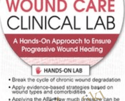 Chronic Wound Care Clinical Lab - BoxSkill - Get all Courses