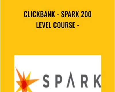 Clickbank Spark 200 Level Course - BoxSkill net