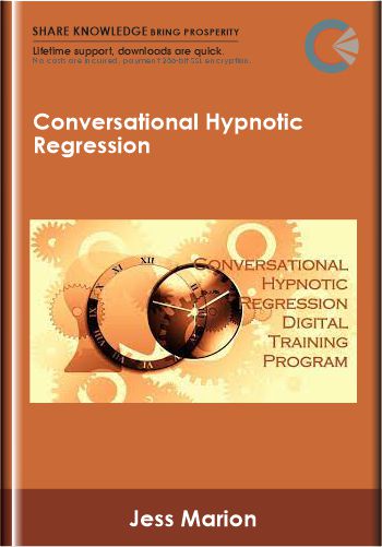 Conversational Hypnotic Regression - Jess Marion