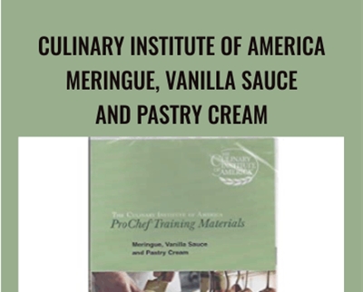 Culinary Institute of America Meringue Vanilla Sauce and Pastry Cream - BoxSkill