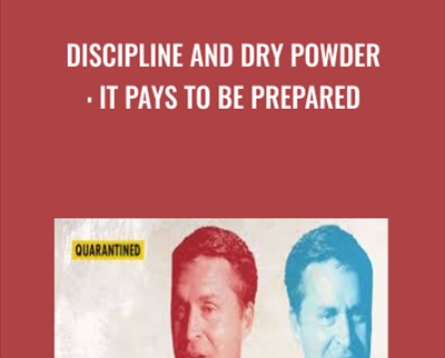 DISCIPLINE AND DRY POWDER IT PAYS TO BE PREPARED - BoxSkill
