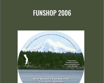 Purchuse Dave Dobson – Funshop 2006 course at here with price $55 $52.