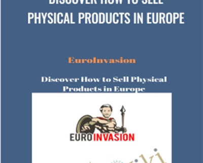 Discover How to Sell Physical Products in Europe E28093 EuroInvasion - BoxSkill net