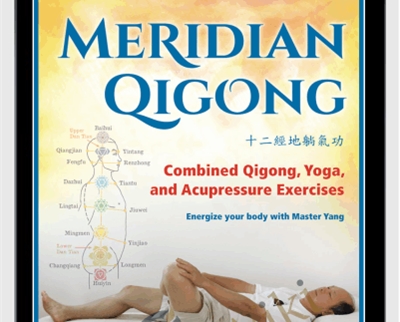 Dr Yang Jwing Ming Meridian QiGong Combined Qigong2C Yoga and Acupressure - BoxSkill