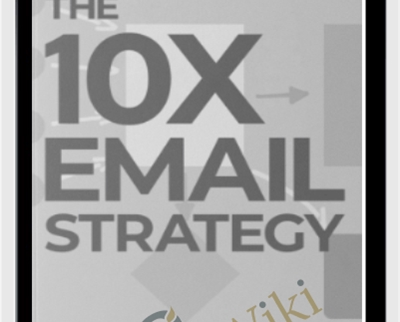 Duston McGroarty 10X Email Strategy - BoxSkill net