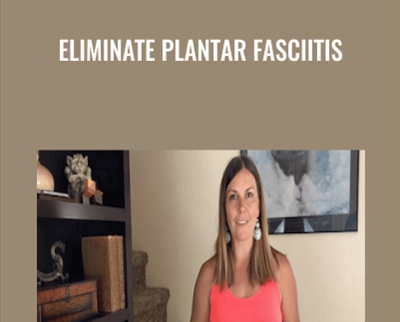 Eliminate Plantar Fasciitis - BoxSkill