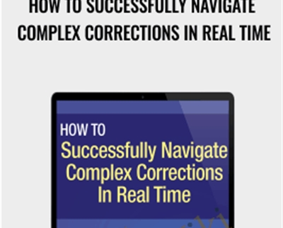 Elliottwave E28093 How to Successfully Navigate Complex Corrections in Real Time 1 - BoxSkill