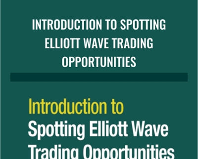 Elliottwave E28093 Introduction to Spotting Elliott Wave Trading Opportunities - BoxSkill