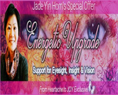$35 Energetic Upgrade – Support of Eyesight Insight & Vision - Jade-Yin Hom
