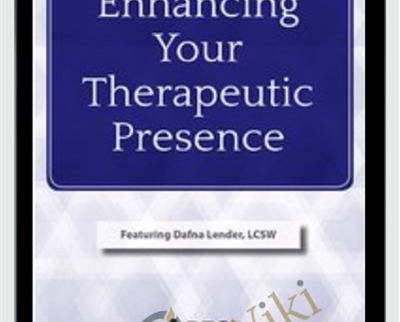 Enhancing Your Therapeutic Presence - BoxSkill - Get all Courses