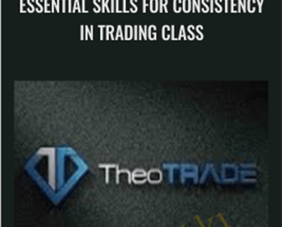 Essential Skills for Consistency in Trading Class 1 - BoxSkill