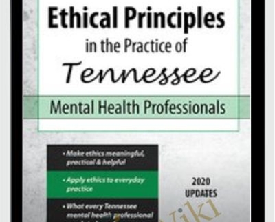 Ethical Principles in the Practice of Tennessee Mental Health Professionals - BoxSkill - Get all Courses