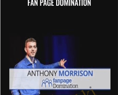 Fan Page Domination E28093 Anthony Morrison - BoxSkill net