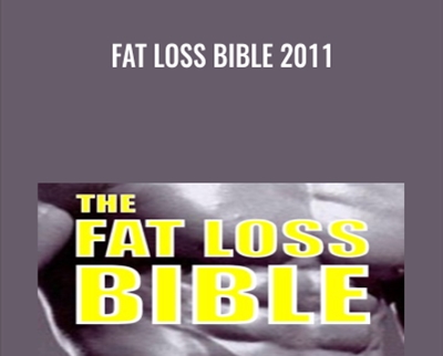 Fat Loss Bible 2011 - BoxSkill
