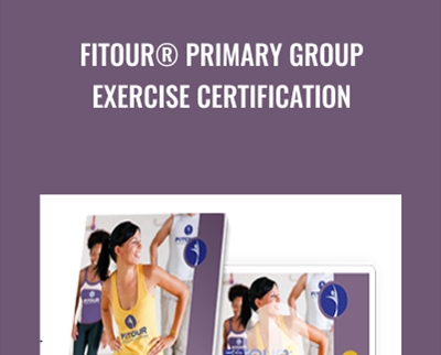 FiTOUR Primary Group Exercise Certification1 - BoxSkill