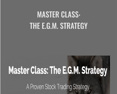 Fred E28093 Master Class The E G M Strategy - BoxSkill